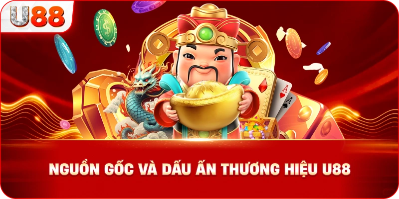 Nguồn Gốc Và Dấu Ấn Thương Hiệu U88
